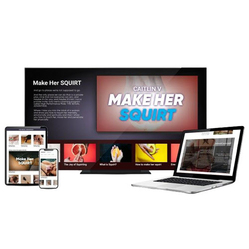 Caitlin V – Make Her Squirt – The Female Ejaculation Blueprint