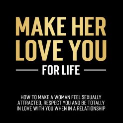 The Modern Man – Make Her Love You For Life