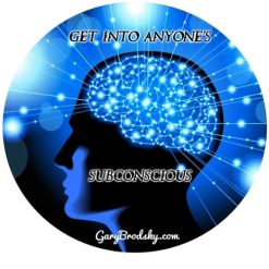 Gary Brodsky – Get Into Anyones Subconscious Mind