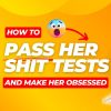 Lovers' Guide – Shit Test Mastery