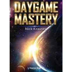 Nick Krauser – Daygame Mastery 2nd Edition