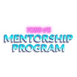 Todd Valentine – Mentorship Program
